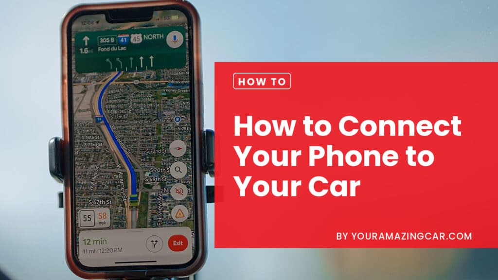 How to connect your phone to your car