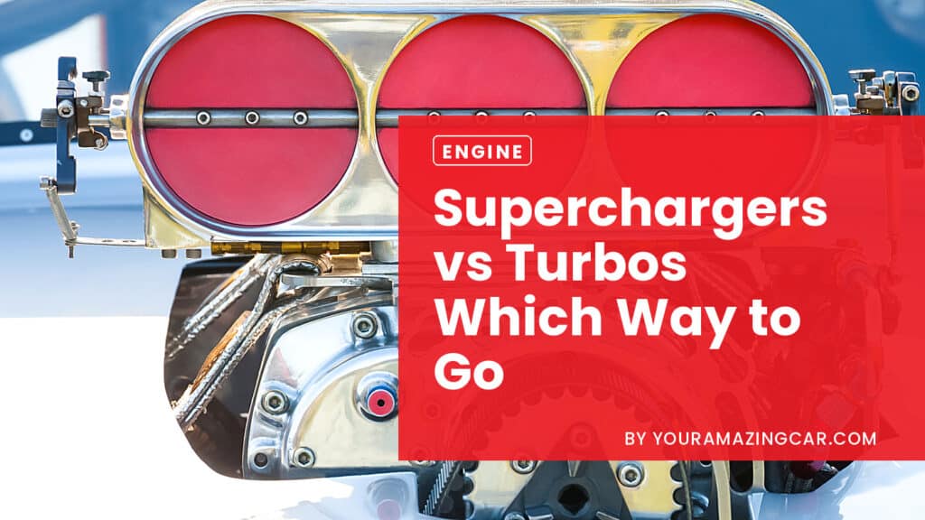 Supercharger vs turbo Superchargers Vs Turbos: Which Way to Go?