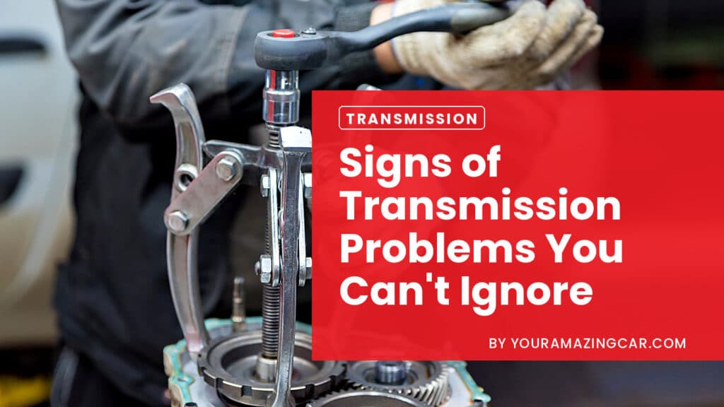 Signs of Transmission Problems