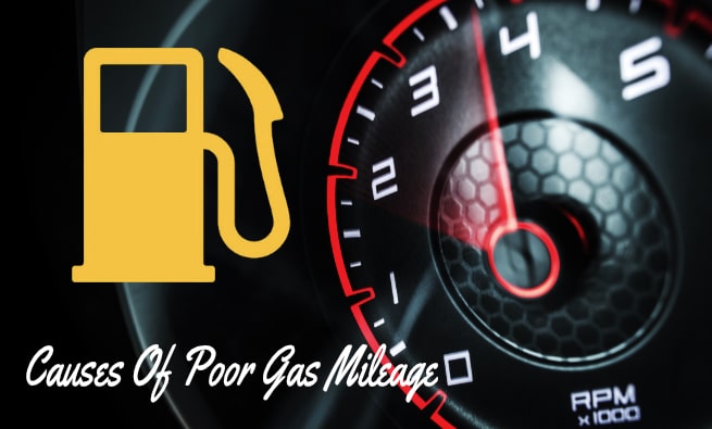 Causes of Poor Gas Mileage