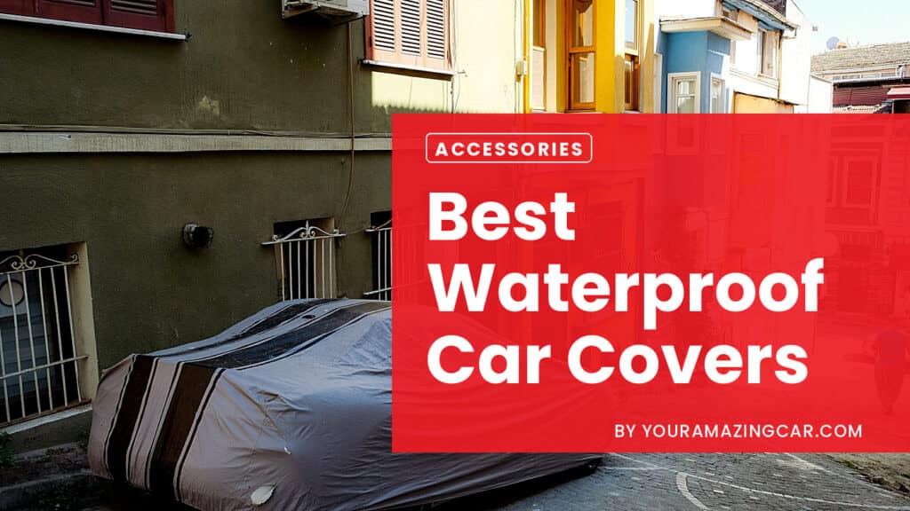 best waterproof car covers Best Waterproof Car Covers