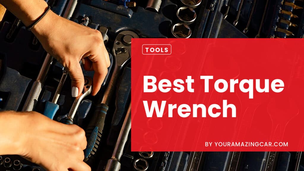 best torque wrench Best Torque Wrench Buying Guide