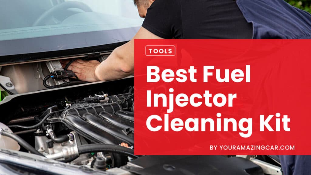 best fuel injector cleaning kit Best fuel Injector Cleaning Kit