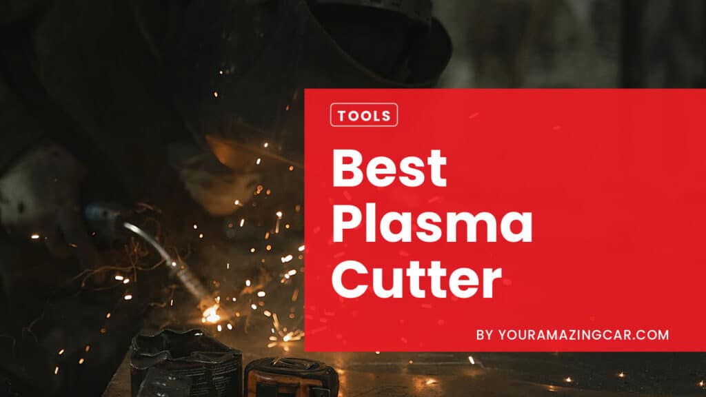 best plasma cutter Best Plasma Cutter Buying Guide