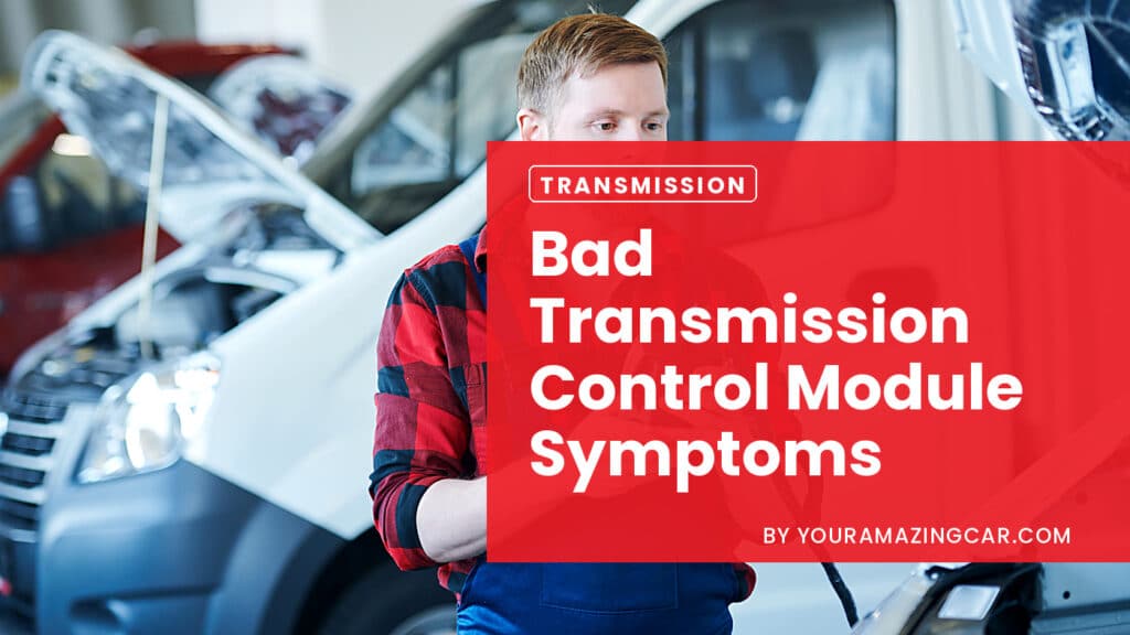 Bad transmission control module symptoms