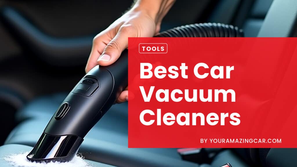 Best Car Vacuum Cleaners Best Car Vacuum Cleaners