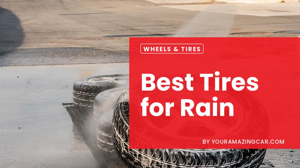 Best tires for rain