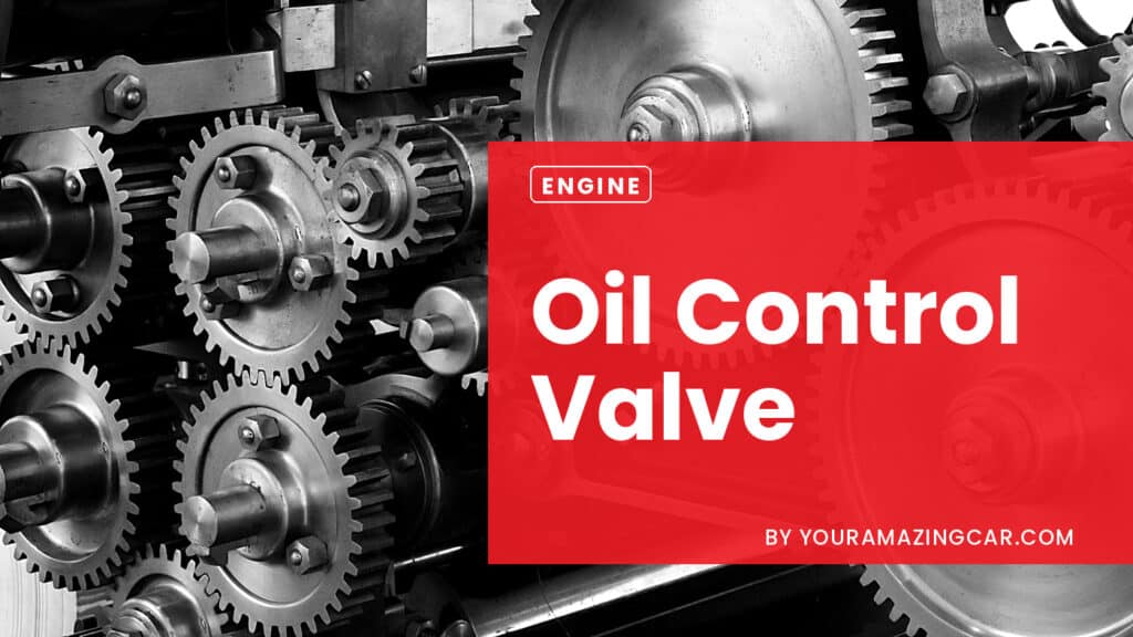 Oil Control Valve Symptoms Oil Control Valve Symptoms