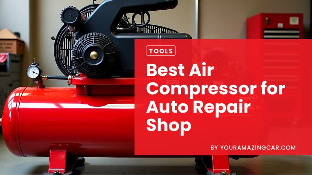 Best Air Compressor for Auto Repair Shop Best Air Compressor for Auto Repair Shop
