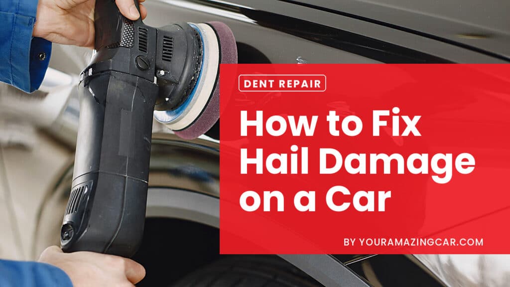 How to fix hail damage on a car How to fix hail damage on a car