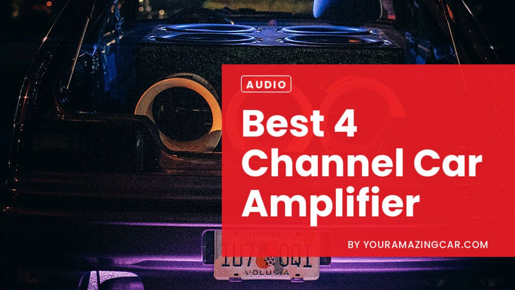Best 4 Channel Car Amplifier Best 4 Channel Car Amplifier