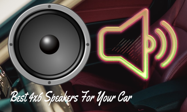 Best 4x6 Speakers Best 4x6 Speakers