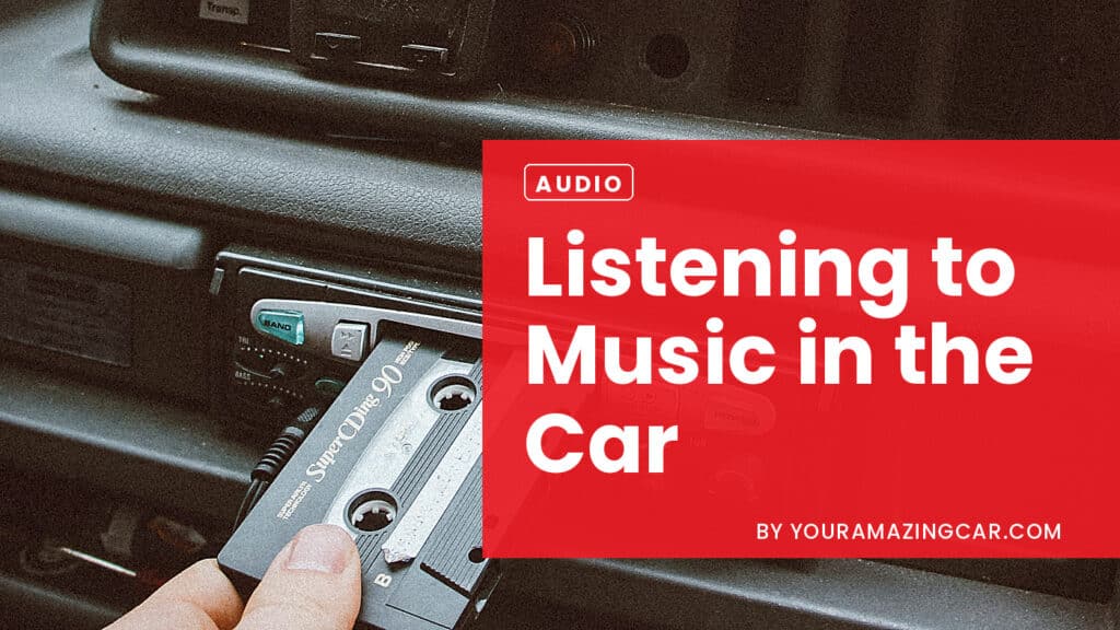 Listening to Music In The Car Listening to Music in the Car