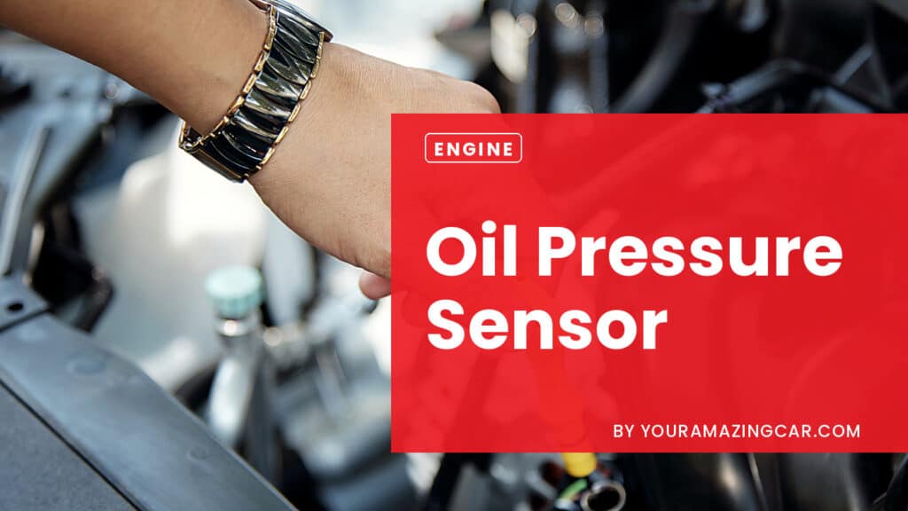 Oil Pressure Sensor Oil Pressure Sensor