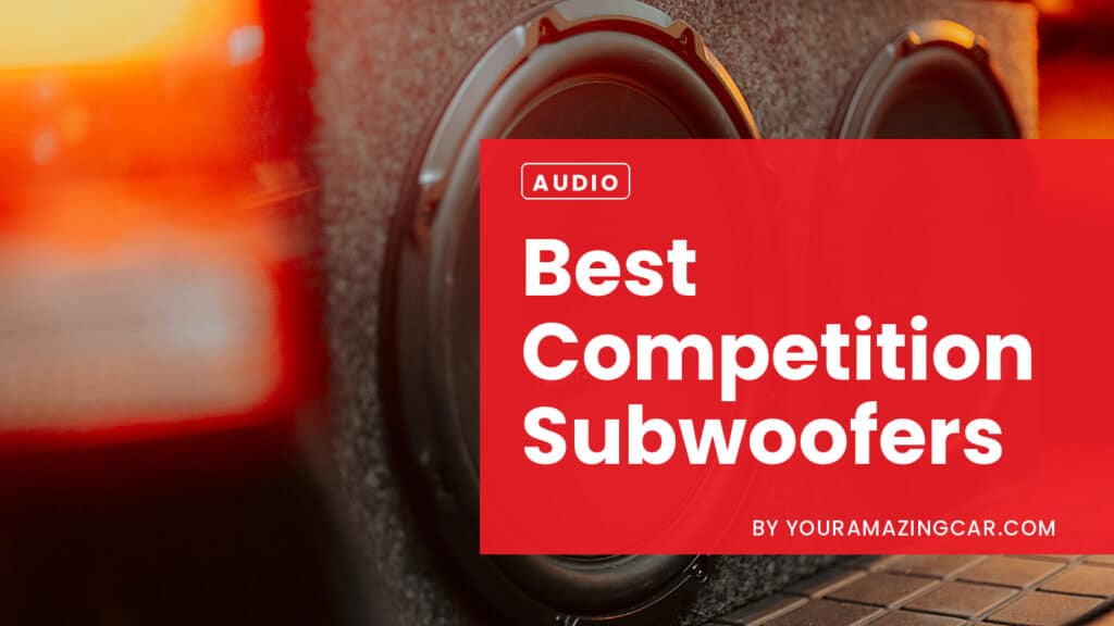 Best Competition Subwoofers Best Competition Subwoofers