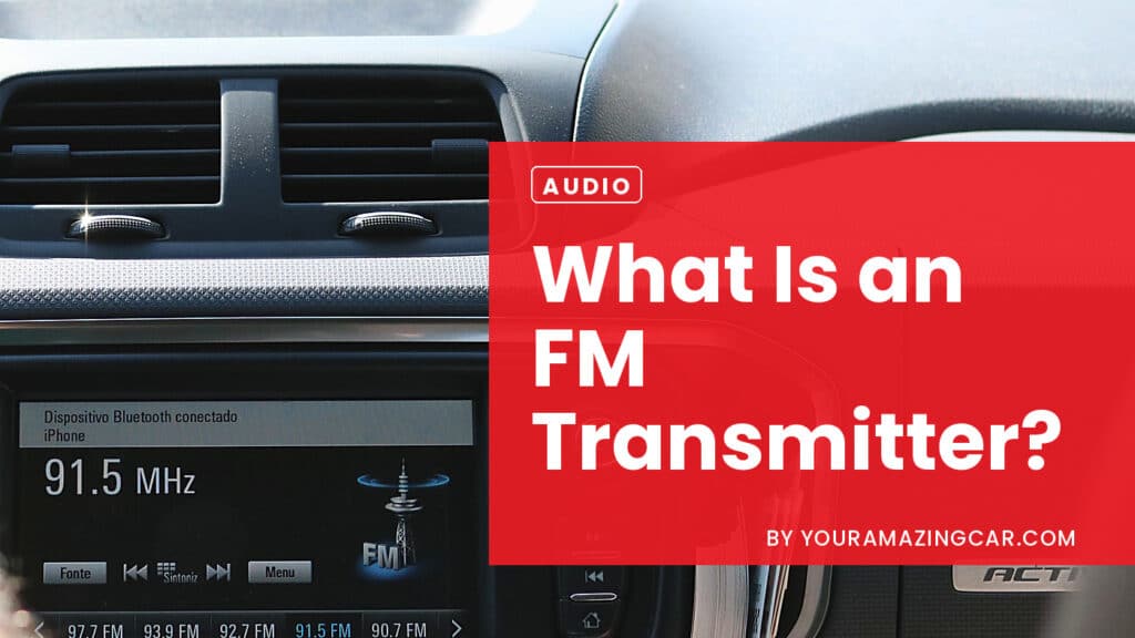 What Is An FM Transmitter What Is An FM Transmitter?