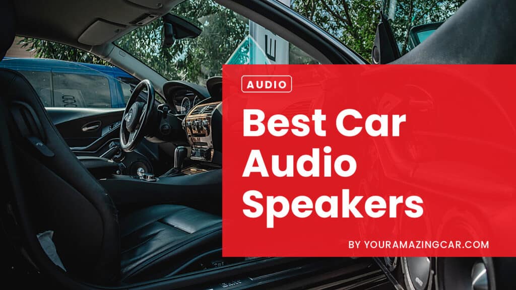 Best Car Audio Speakers Best Car Audio Speakers