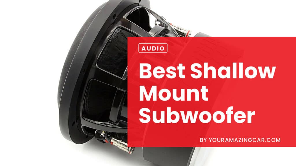 Best Shallow Mount Subwoofer Best Shallow Mount Subwoofer