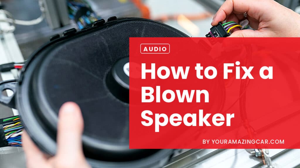 How to Fix a Blown Speaker