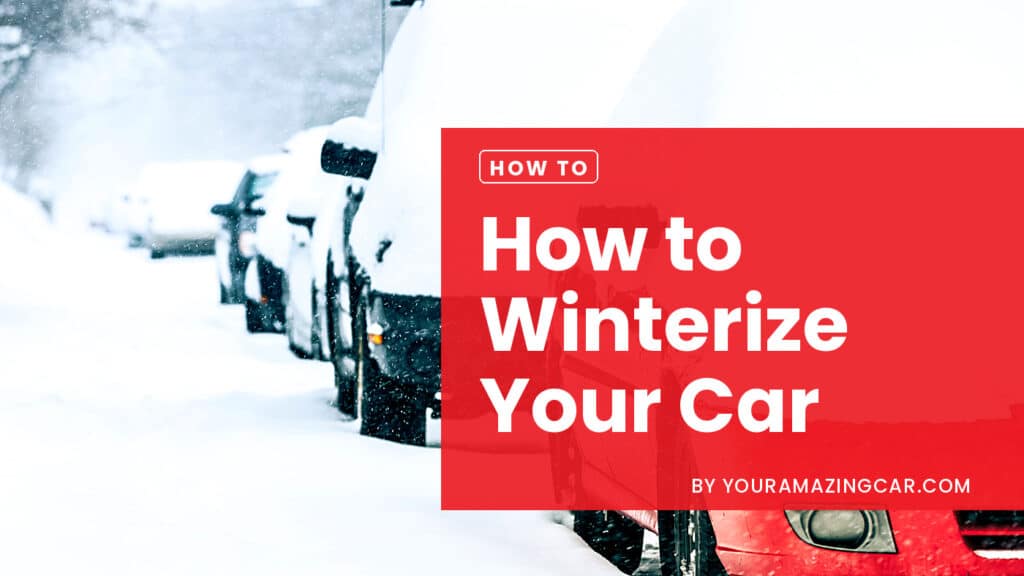 How to Winterize Your Car How to Winterize Your Car