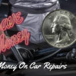 Save Money On Car Repairs