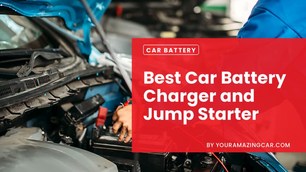 Best Car Battery Charger And Jump Starter Best Car Battery Charger And Jump Starter