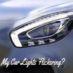 Why Are My Car Lights Flickering?