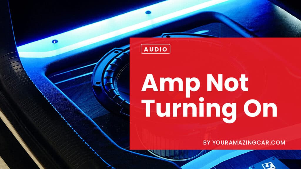 Amp Not Turning On Your Amp Is Not Turning On