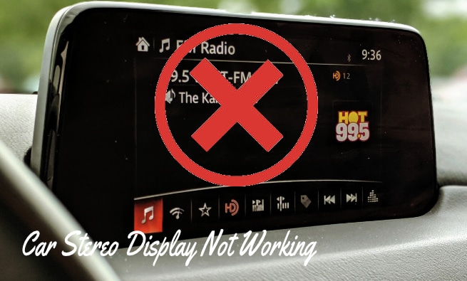 Car Stereo Display Not Working