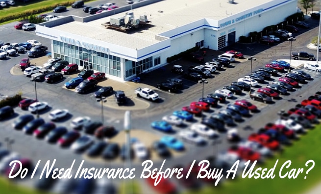 when to buy car insurance for used car