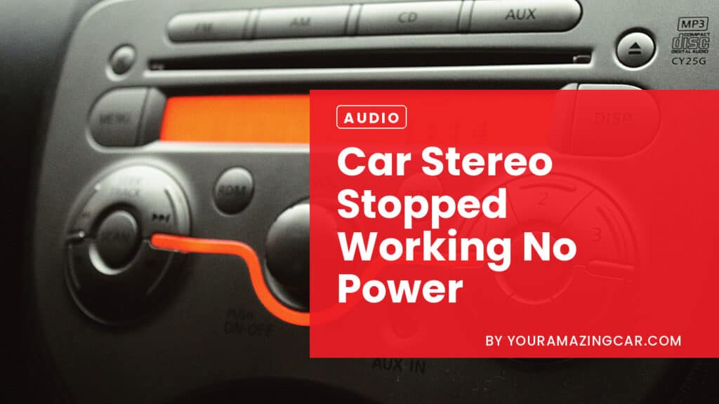 Car Stereo Stopped Working No Power Car Stereo Stopped Working No Power
