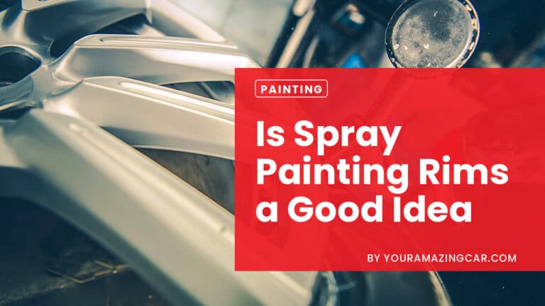 Is Spray Painting Rims A Good Idea Is Spray Painting Rims A Good Idea Explained