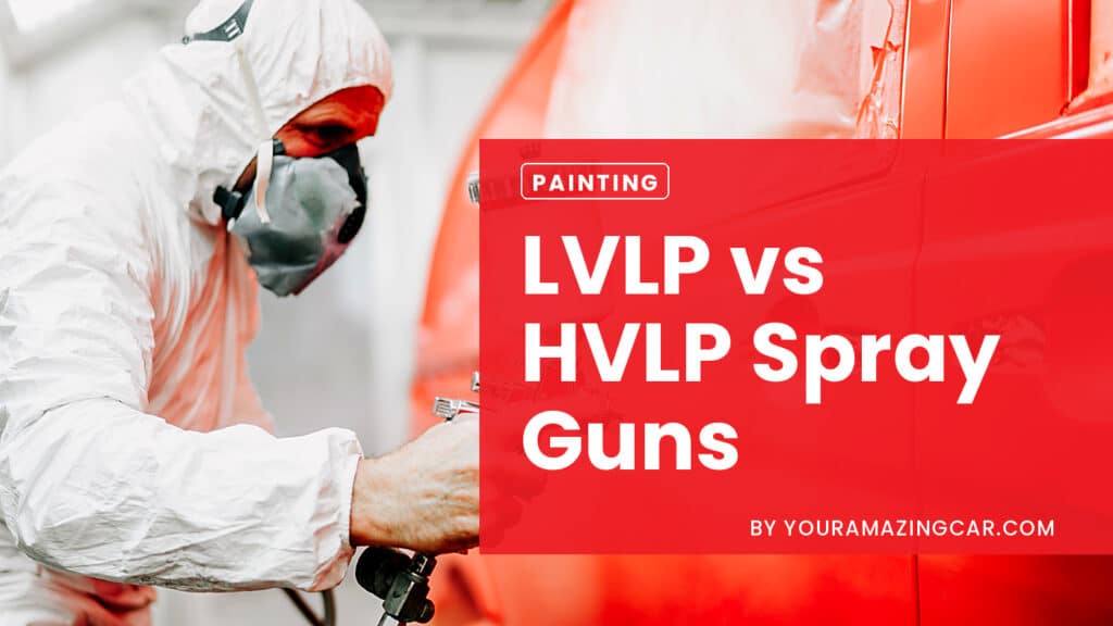 LVLP vs HVLP Spray Guns LVLP vs HVLP Spray Guns