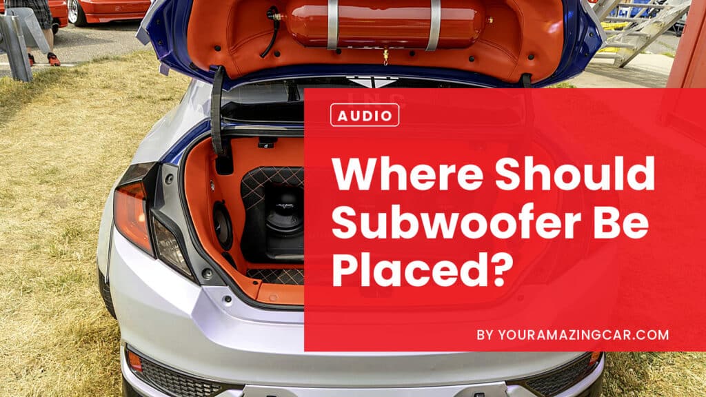 Where Should Subwoofer Be Placed Where Should Subwoofer Be Placed Explained