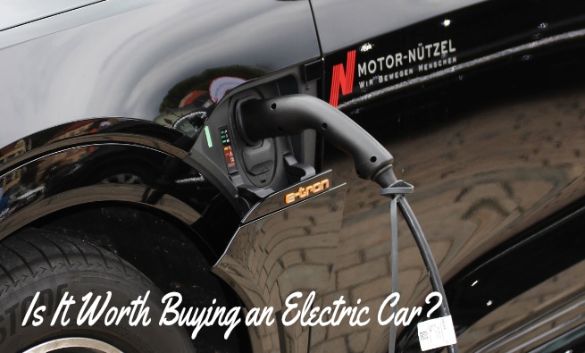 is-it-worth-buying-an-electric-car-7-reasons-to-know