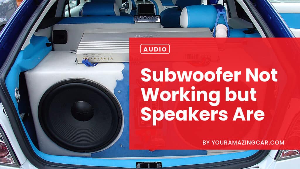 Subwoofer Not Working But Speakers Are Subwoofer Not Working But Speakers Are