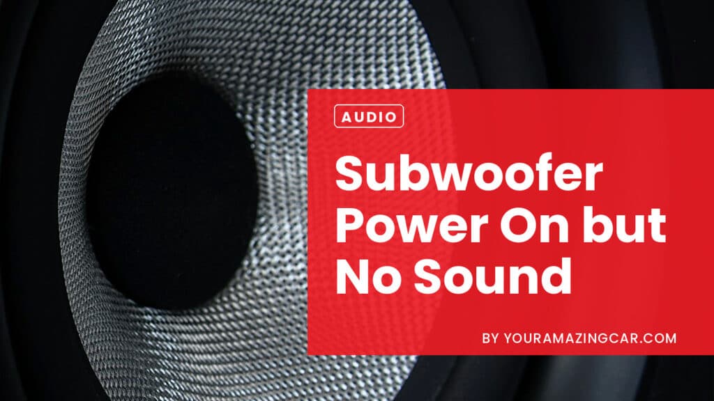 Subwoofer Power On But No Sound Subwoofer Power On But No Sound