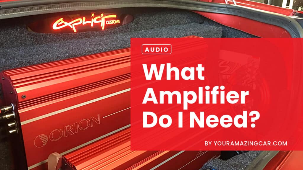 What Amplifier Do I Need