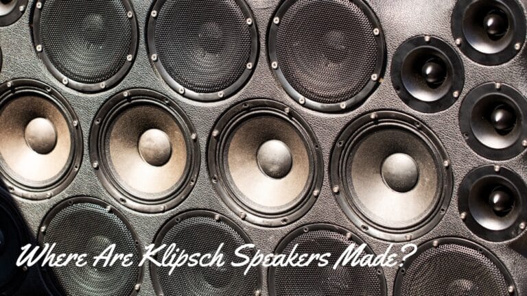 Where Are Klipsch Speakers Made Where Are Klipsch Speakers Made