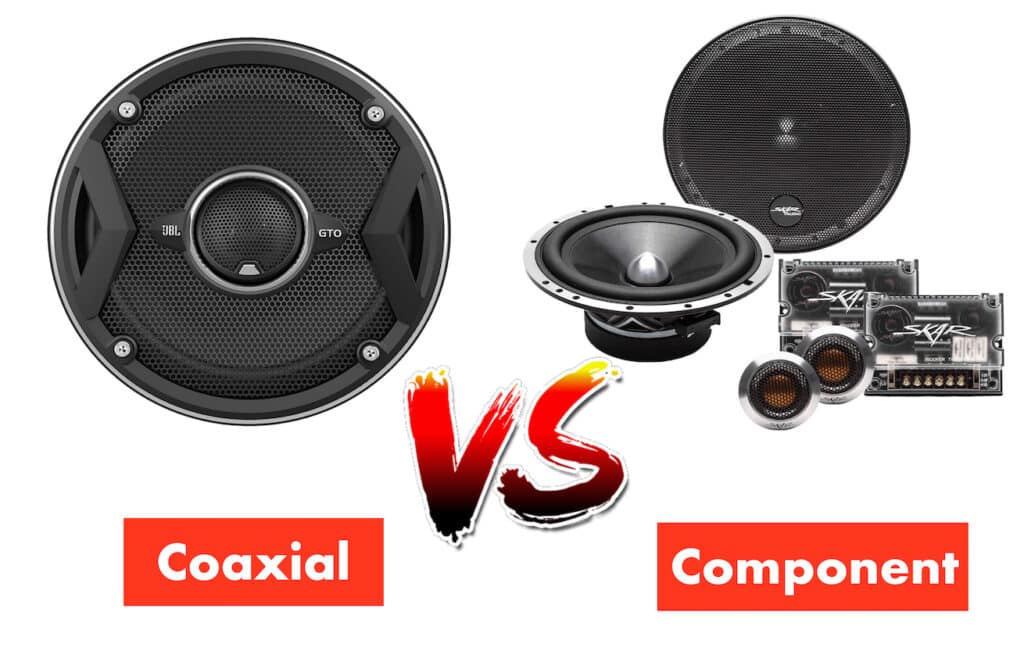 Component Speakers vs Coaxial Speakers The Ultimate Guide