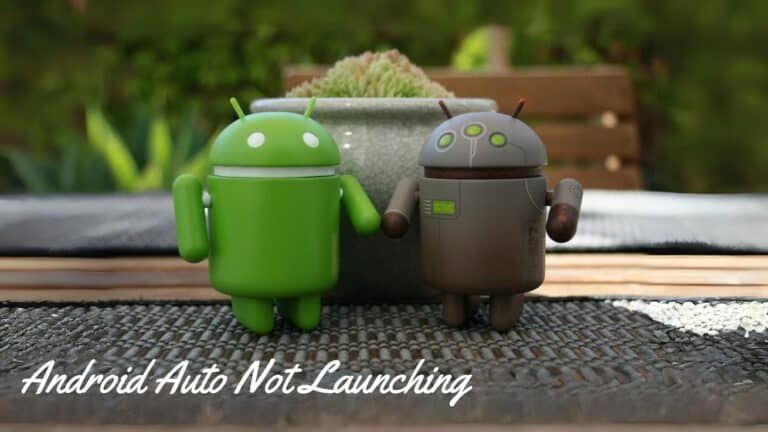 Android Auto Not Launching Android Auto Not Launching
