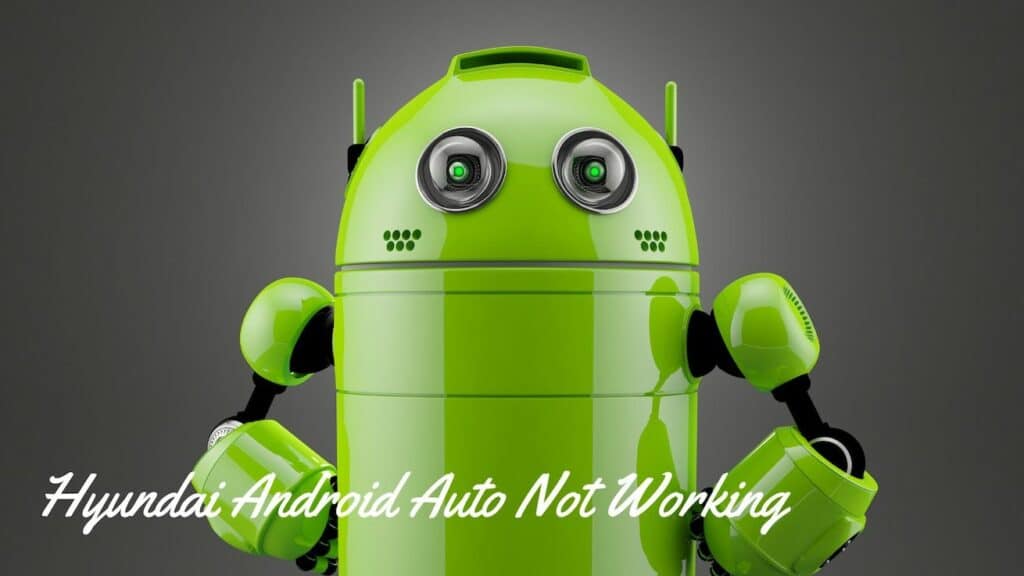 Hyundai Android Auto Not Working Hyundai Android Auto Not Working