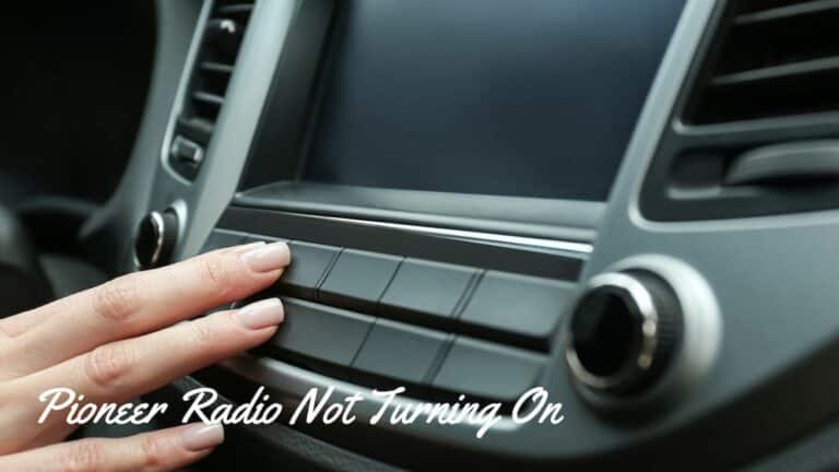 Pioneer Radio Not Turning On Pioneer Radio Not Turning On