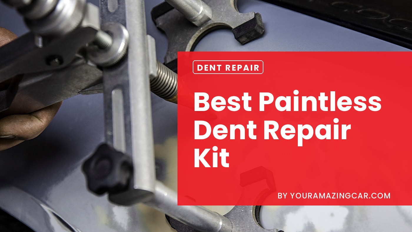 Best Paintless Dent Repair Kit
